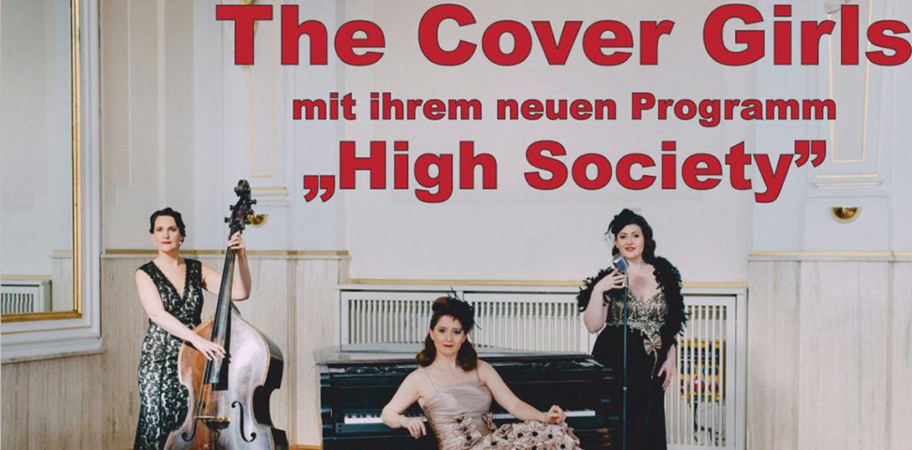 The Cover Girls mit ihrem neuen Programm „High Society” – 22.10.2019