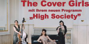 The Cover Girls mit ihrem neuen Programm „High Society” – 22.10.2019