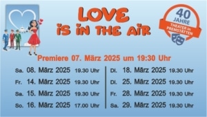 Love is in the air, PREMIERE 07.03.2025