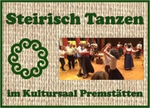 Steirisch Tanzen in Premstätten! 26.04.2026